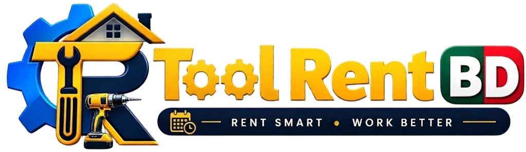 Tool Rent BD – Online Tool & Rent Marketplace in Bangladesh
